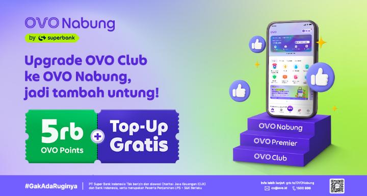 Upgrade ke OVO Nabung tambah untung OVO